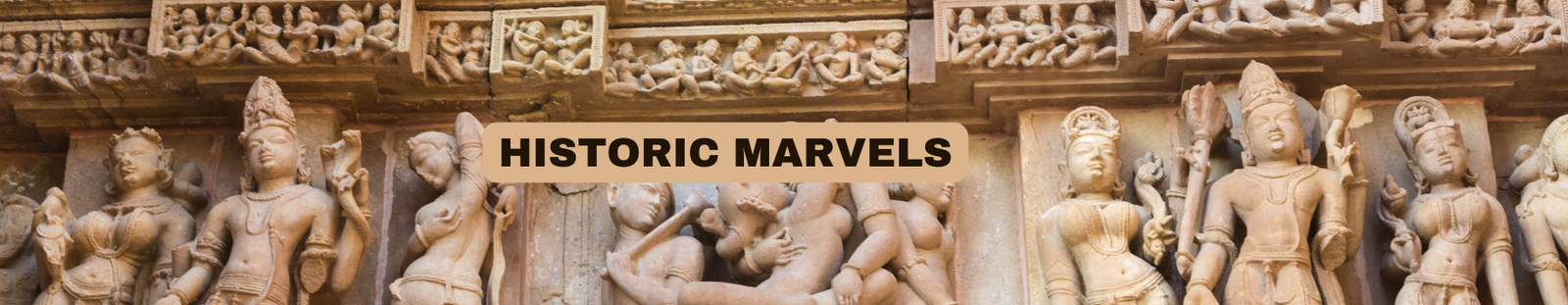 HISTORIC MARVELS