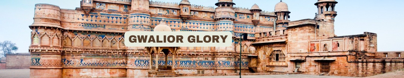 GWALIOR GLORY